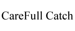 CAREFULL CATCH trademark