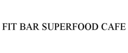 FIT BAR SUPERFOOD CAFE trademark