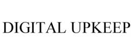 DIGITAL UPKEEP trademark