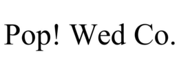 POP! WED CO. trademark