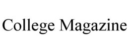 COLLEGE MAGAZINE trademark