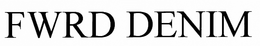 FWRD DENIM trademark