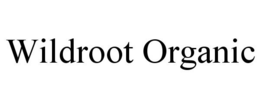WILDROOT ORGANIC trademark
