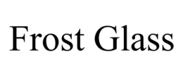 FROST GLASS trademark