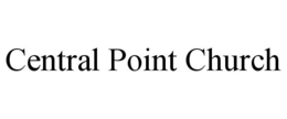 CENTRAL POINT CHURCH trademark