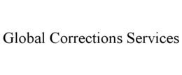 GLOBAL CORRECTIONS SERVICES trademark