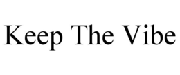 KEEP THE VIBE trademark