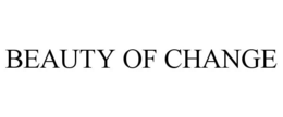 BEAUTY OF CHANGE trademark
