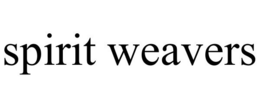 SPIRIT WEAVERS trademark