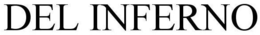 DEL INFERNO trademark