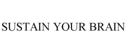 SUSTAIN YOUR BRAIN trademark
