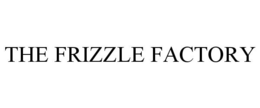 THE FRIZZLE FACTORY trademark