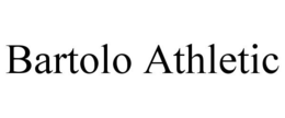 BARTOLO ATHLETIC trademark