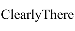 CLEARLYTHERE trademark