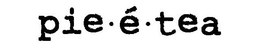 PIE · É · TEA trademark