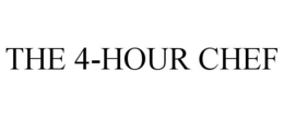 THE 4-HOUR CHEF trademark