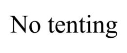 NO TENTING trademark