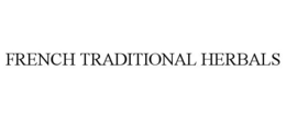 FRENCH TRADITIONAL HERBALS trademark