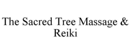 THE SACRED TREE MASSAGE & REIKI trademark