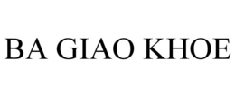 BA GIAO KHOE trademark