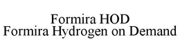 FORMIRA HOD FORMIRA HYDROGEN ON DEMAND trademark