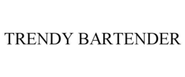 TRENDY BARTENDER trademark