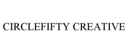 CIRCLEFIFTY CREATIVE trademark