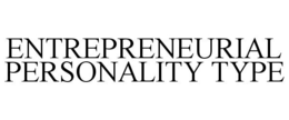 ENTREPRENEURIAL PERSONALITY TYPE trademark