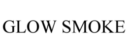 GLOW SMOKE trademark