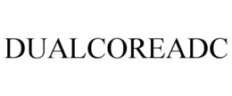 DUALCOREADC trademark