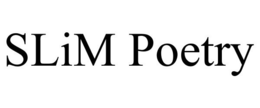 SLIM POETRY trademark