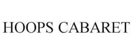 HOOPS CABARET trademark