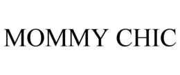 MOMMY CHIC trademark