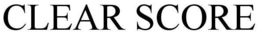 CLEAR SCORE trademark