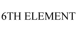 6TH ELEMENT trademark