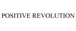POSITIVE REVOLUTION trademark