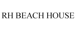 RH BEACH HOUSE trademark