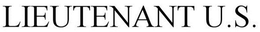 LIEUTENANT U.S. trademark