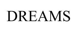 DREAMS trademark
