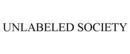 UNLABELED SOCIETY trademark