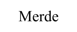 MERDE trademark