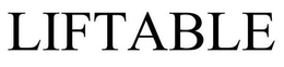 LIFTABLE trademark
