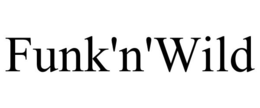 FUNK'N'WILD trademark