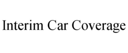 INTERIM CAR COVERAGE trademark