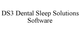 DS3 DENTAL SLEEP SOLUTIONS SOFTWARE trademark
