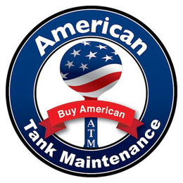 AMERICAN TANK MAINTENANCE ATM BUY AMERICAN trademark