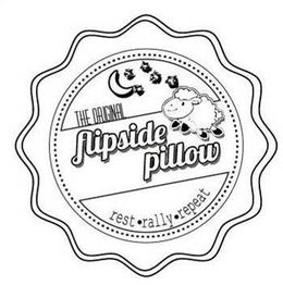 THE ORIGINAL FLIPSIDE PILLOW REST RALLY REPEAT trademark