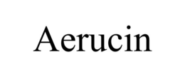AERUCIN trademark