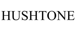 HUSHTONE trademark