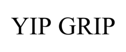 YIP GRIP trademark